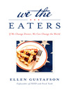 Cover image for We the Eaters
